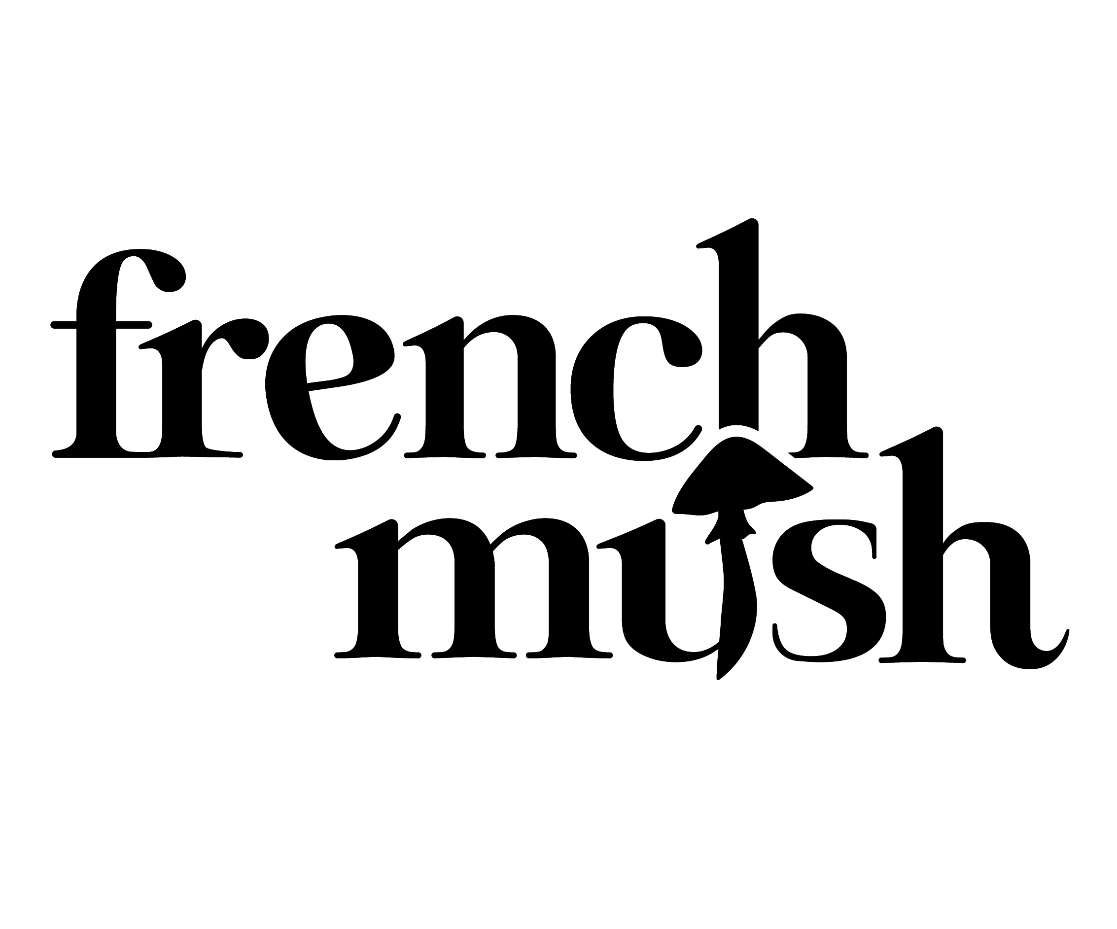 Avis French mush